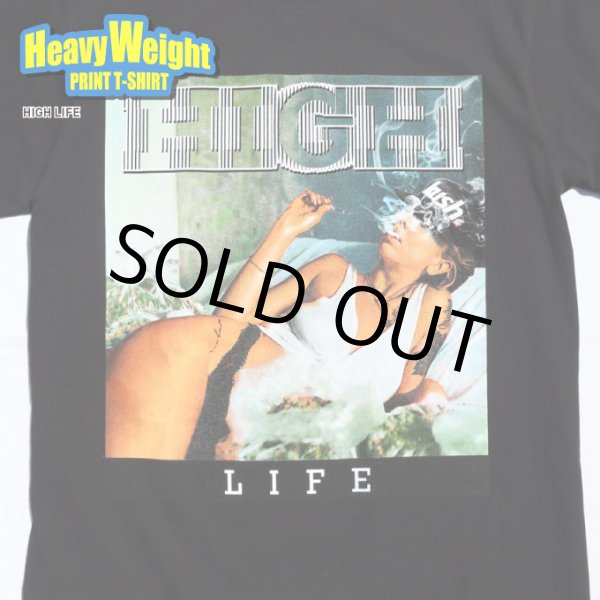 画像1: ヘビーウェイト プリント Tシャツ 【 HIGH LIFE 】 ガンジャ KUSH LA 西海岸 カリフォルニア ロサンゼルス ローライダー チカーノ (1)