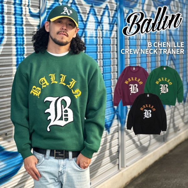 画像1: BALLIN トレーナー【 B CHENILLE CREWNECK 】トレーナー スウェット ヒップホップ HIPHOP メンズ  裏起毛 厚手 ヘビー パイル地 高品質 10オンス 綿100% シェニール ビッグロゴ (1)