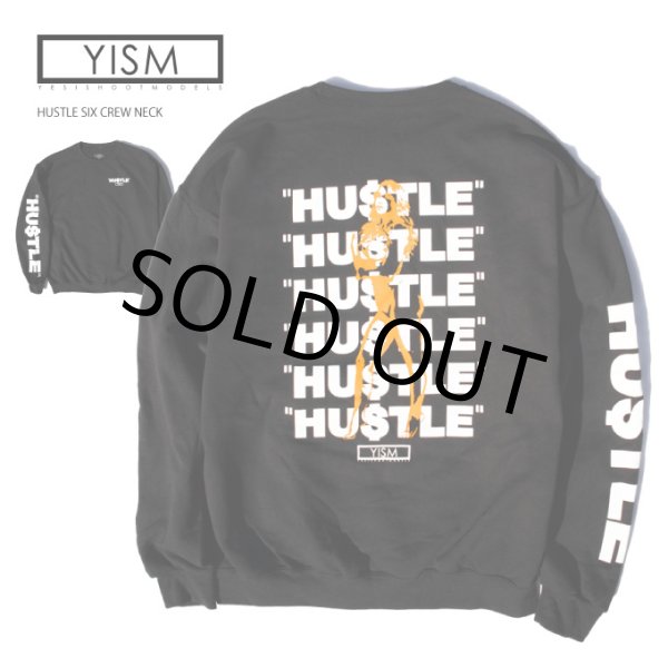 画像1: YISM スウェット トレーナー  【 HUSTLE SIX CREW NECK 】 クルーネック 薄手 ライトオンス (1)